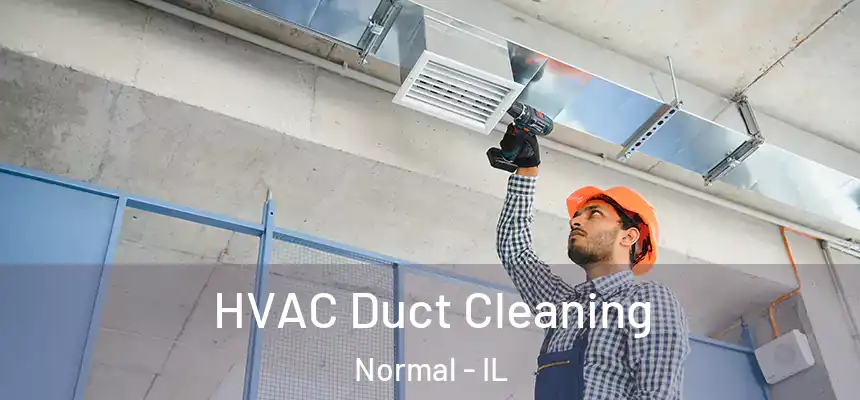  HVAC Duct Cleaning Normal - IL